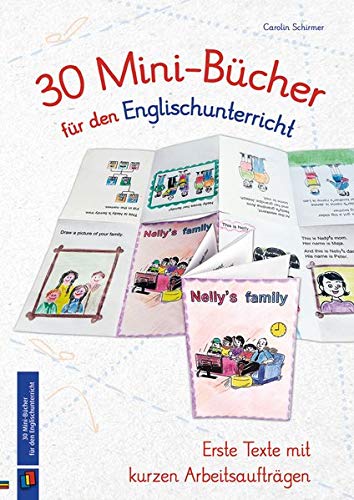 30 Mini-Bücher für den Englischunterricht: Erste Texte mit kurzen Arbeitsaufträgen