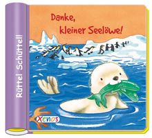 Rüttel Schüttel! Danke, kleiner Seelöwe!: mit mechanischem Klangeffekt