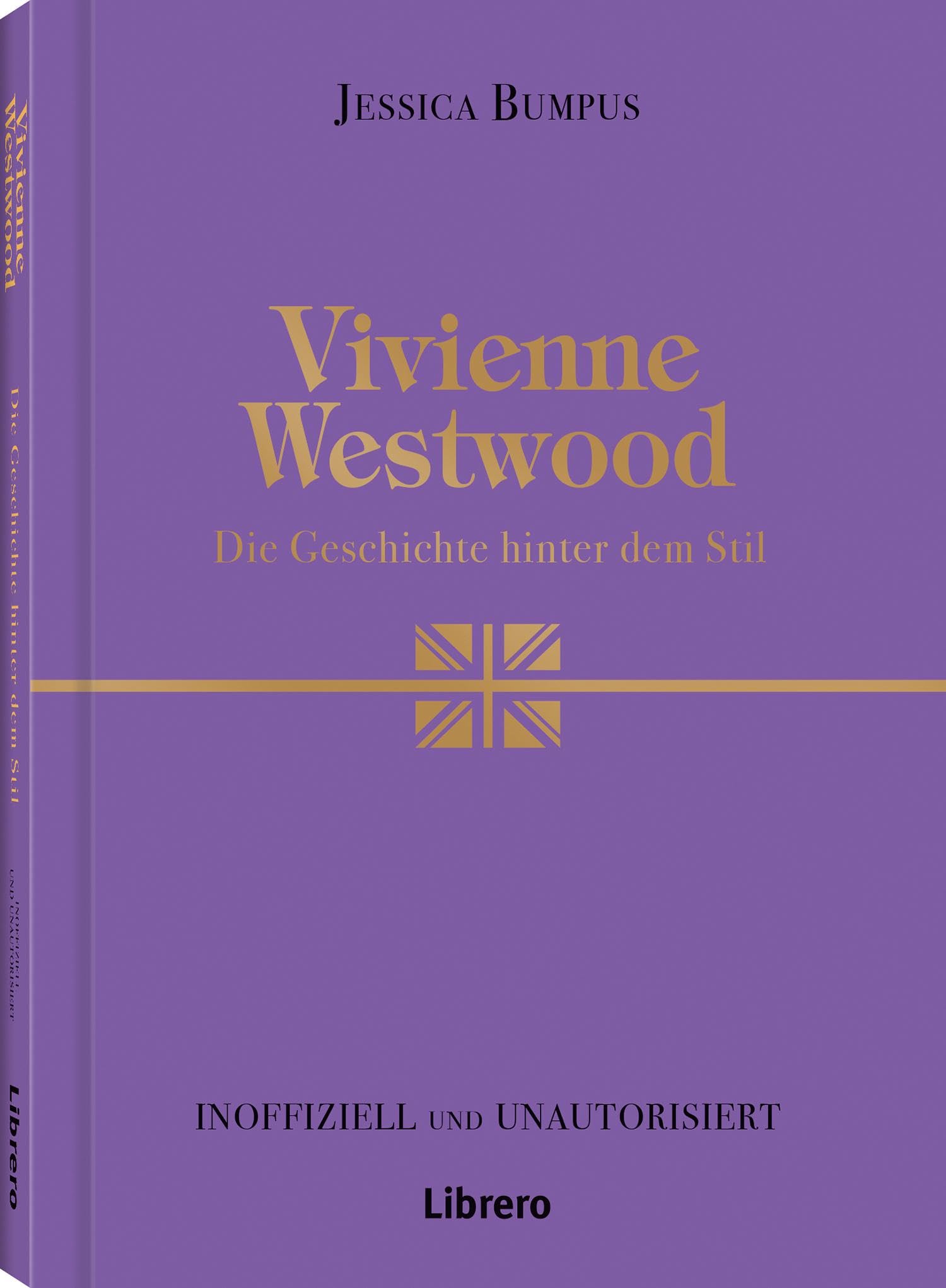 Vivienne Westwood: Die Geschichte hinter dem Stil
