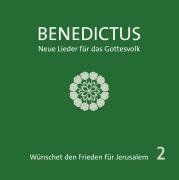 Benedictus. Neue Lieder für das Gottesvolk 2. CD . Wünschet den Frieden für Jerusalem