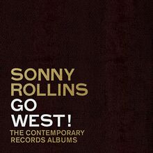 Go West!: The Contemporary Records Albums