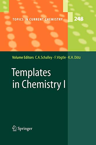 Templates in Chemistry I (Topics in Current Chemistry, 248, Band 248)