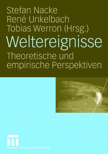 Weltereignisse: Theoretische und empirische Perspektiven (German and English Edition)