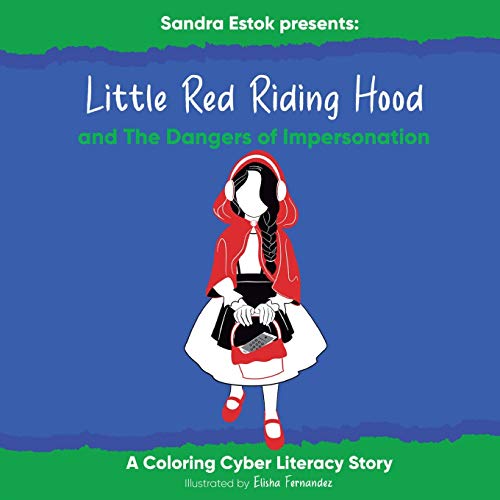 Little Red Riding Hood and The Dangers of Impersonation (Cyber Literacy, Band 2)