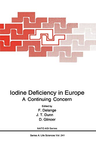 Iodine Deficiency in Europe: A Continuing Concern (NATO Science Series A:, 241, Band 241)