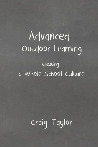 Advanced Outdoor Learning - Creating a Whole-School Culture