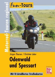 Odenwald und Spessart: Motorrad-Touren regional (Fun-Tours)