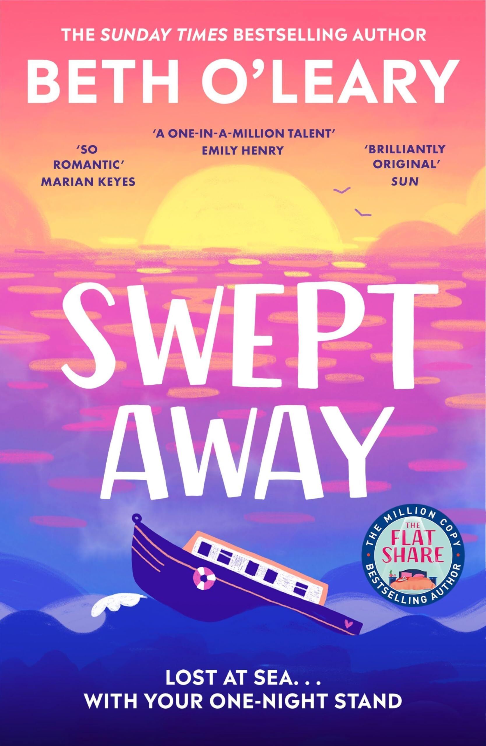 Beth O'Leary Swept Away, The Epic Romance From The Sunday Times Bestselling Author Of The Flatshare