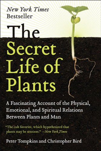 Tompkins, Peter: The Secret Life of Plants