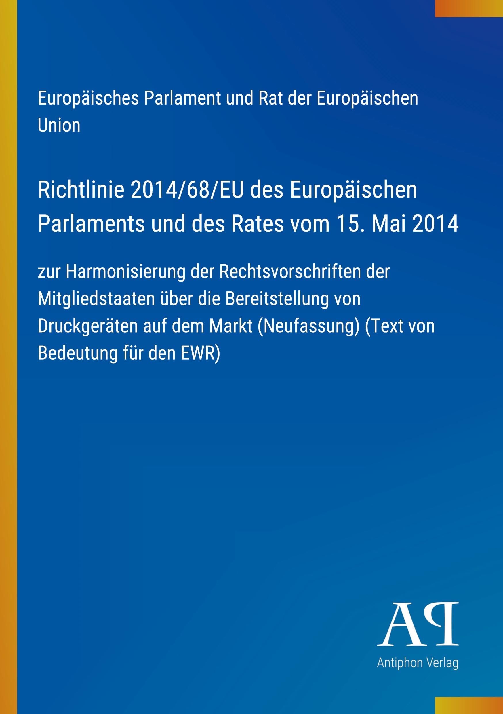 Richtlinie 2014/68/EU des Europäischen Parlaments und des Rates vom 15. Mai 2014