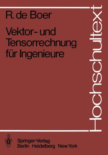 Vektor- und Tensorrechnung für Ingenieure (Hochschultext)