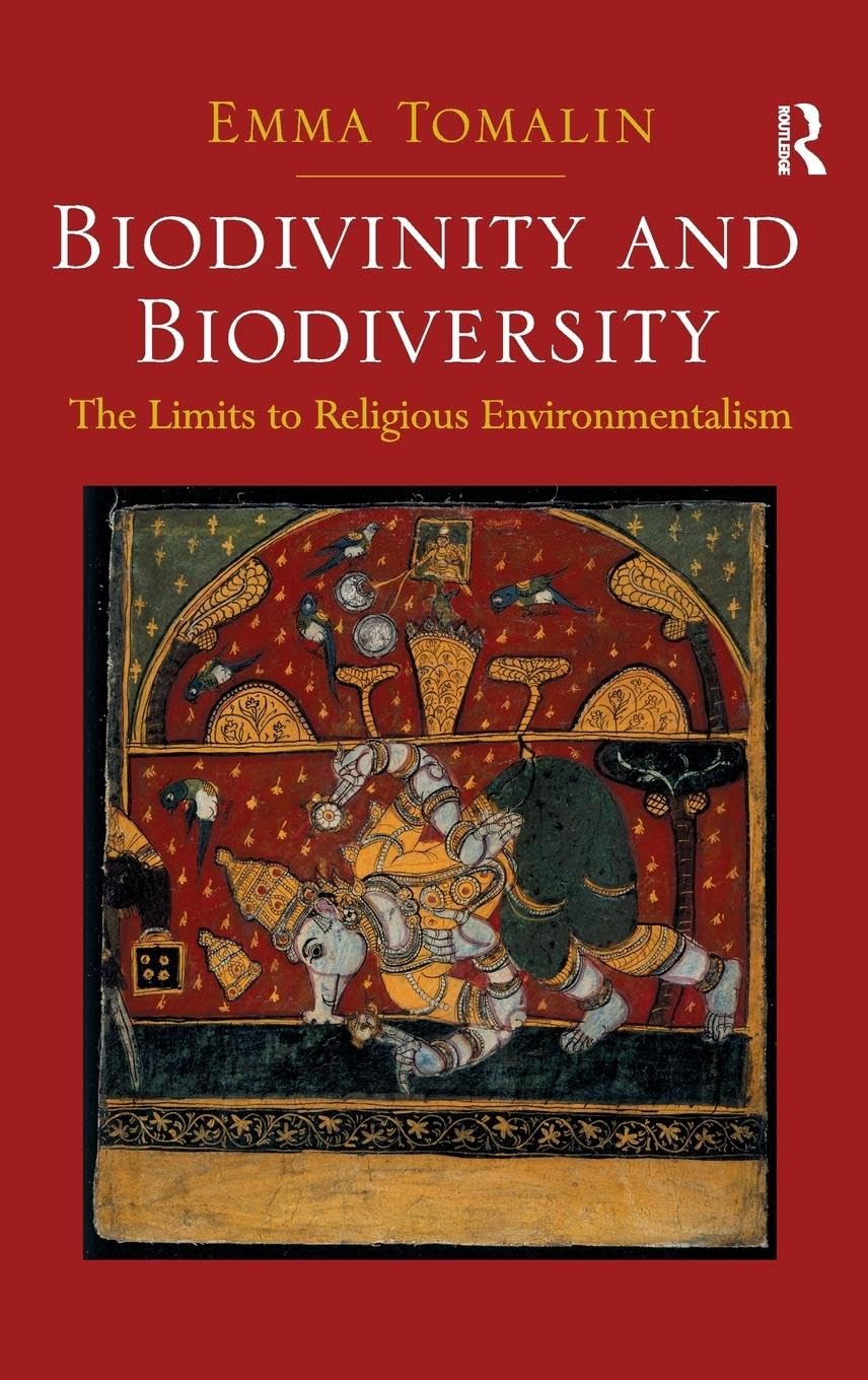 Biodivinity and Biodiversity: The Limits to Religious Environmentalism