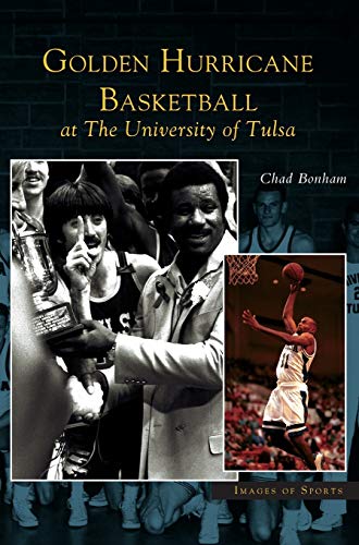 Golden Hurricane Basketball at the University of Tulsa