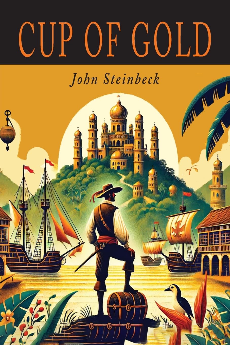 Cup of Gold: A Life of Sir Henry Morgan, Buccaneer, with Occasional Reference to History