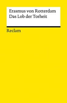 Das Lob der Torheit (Reclams Universal-Bibliothek)