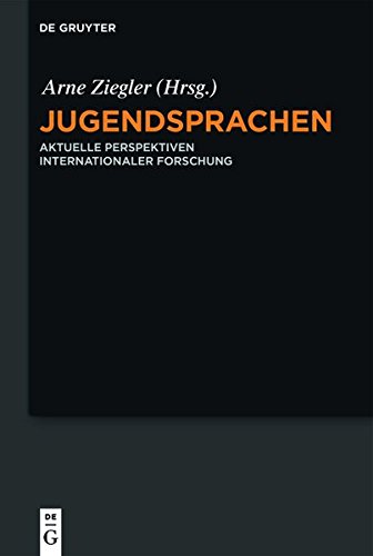 Jugendsprachen/Youth Languages: Aktuelle Perspektiven internationaler Forschung/Current Perspectives of International Research