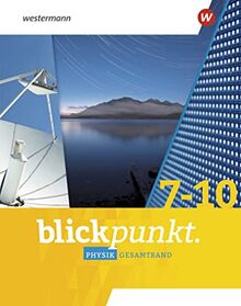 Blickpunkt Physik - Ausgabe 2022 für Baden-Württemberg, Hessen und Rheinland-Pfalz: Gesamtband