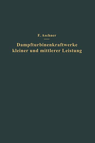 Dampfturbinenkraftwerke Kleiner und Mittlerer Leistung