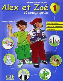 Alex et Zoé et compagnie 1 : livre de l'élève : méthode de français. Alex et Zoé et compagnie 1 : livret de civilisation : méthode de français