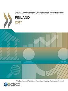 OECD Development Co-operation Peer Reviews OECD Development Co-operation Peer Reviews: Finland 2017
