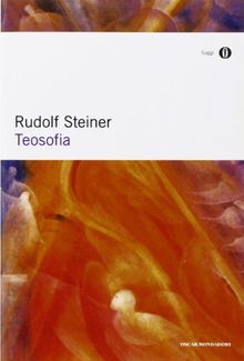 Teosofia. Introduzione alla conoscenza soprasensibile del mondo e del destino umano