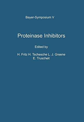 Proteinase Inhibitors: Proceedings of the 2nd International Research Conference (Bayer-Symposium, 5, Band 5)