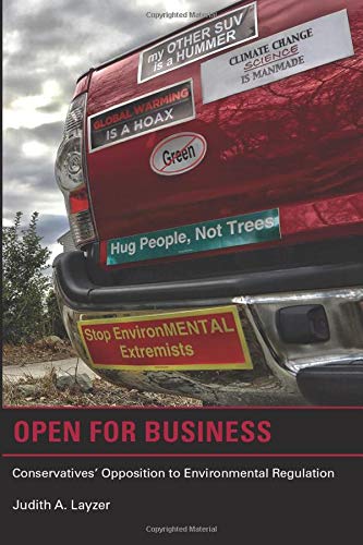 Open for Business (American and Comparative Environmental Policy): Conservatives’ Opposition to Environmental Regulation