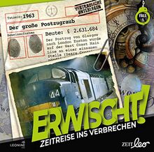 Erwischt! Zeitreise ins Verbrechen – Folge 01: Der große Postzugraub