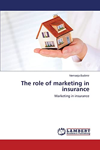 The role of marketing in insurance: Marketing in insurance