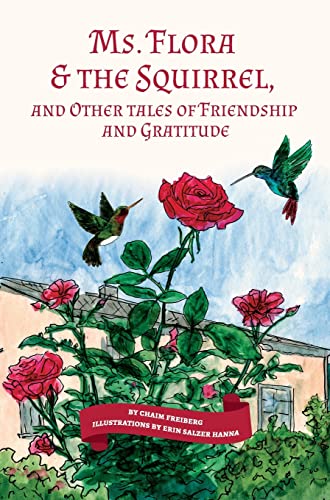 Ms. Flora & the Squirrel: And Other Tales of Friendship and Gratitude
