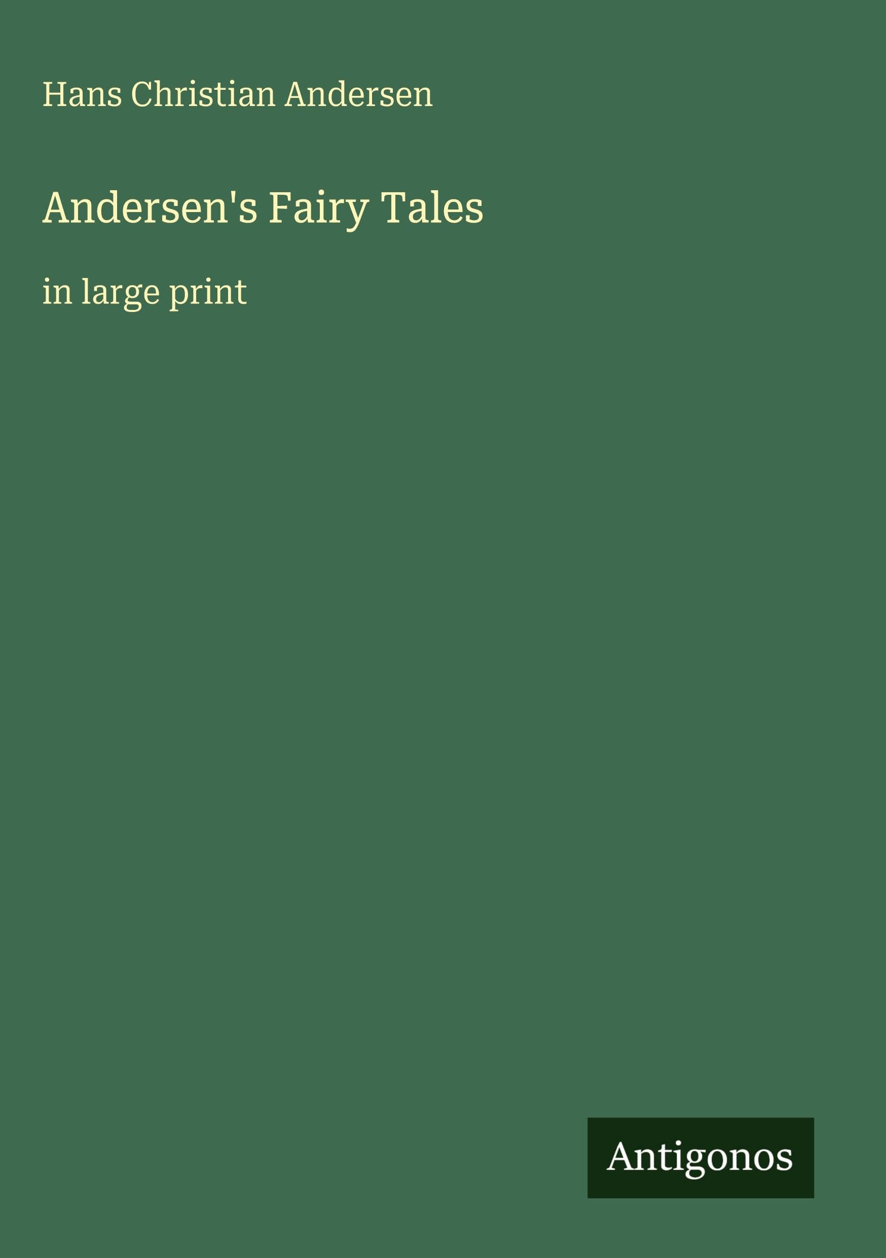 Andersen's Fairy Tales: in large print