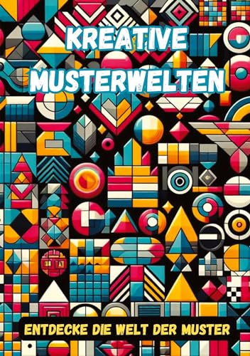 Kreative Musterwelten: Entdecke die Welt der Muster