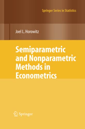 Semiparametric and Nonparametric Methods in Econometrics (Springer Series in Statistics)