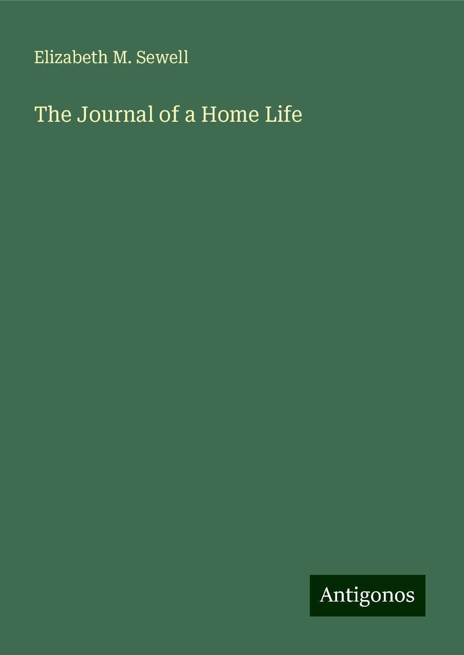 The Journal of a Home Life