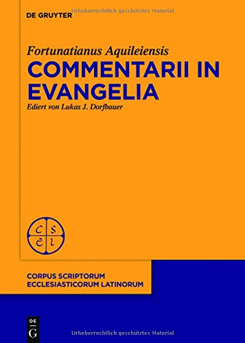 Commentarii in evangelia (Corpus Scriptorum Ecclesiasticorum Latinorum, Band 103)