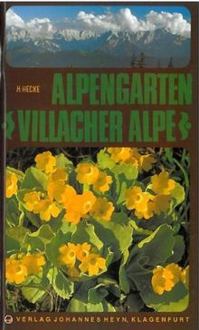 Alpengarten Villacher Alpe: Führer durch den Alpengarten Villacher Alpe