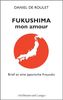 Fukushima, mon amour: Brief an eine japanische Freundin