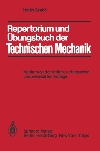 Repertorium und Übungsbuch der Technischen Mechanik