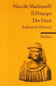 Il Principe Der Furst Ital Dt Italienisch Deutsch Von Niccolo Machiavelli