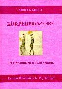 Körperprozesse: Ein gestalttherapeutischer Ansatz