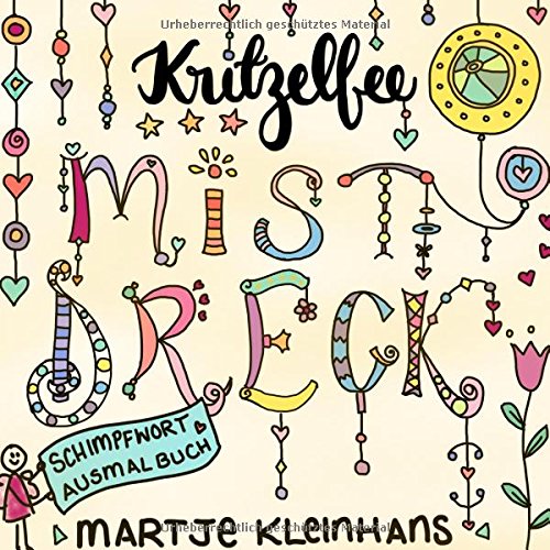 Mistdreck: Das Schimpfwortausmalbuch
