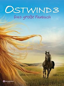 Ostwind - Aufbruch nach Ora: Das große Fanbuch