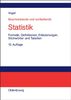Beschreibende und schließende Statistik: Formeln, Definitionen, Erläuterungen, Stichwörter und Tabellen