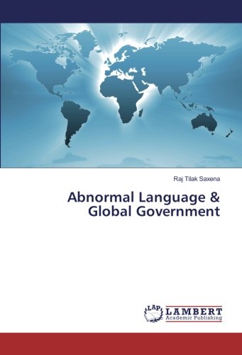 Abnormal Language & Global Government
