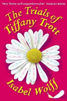 The Trials of Tiffany Trott.