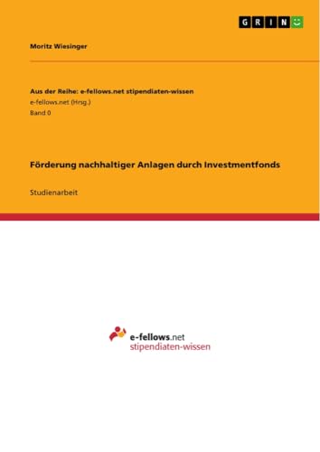 Förderung nachhaltiger Anlagen durch Investmentfonds