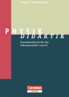 Fachdidaktik: Physik-Didaktik: Praxishandbuch für die Sekundarstufe I und II