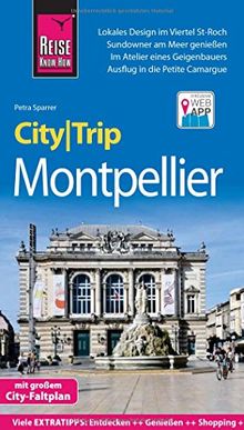 Reise Know-How CityTrip Montpellier: Reiseführer mit Stadtplan und kostenloser Web-App