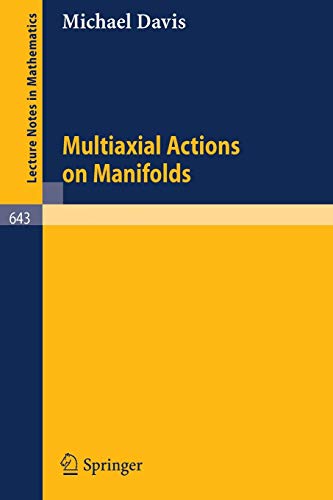 Multiaxial Actions on Manifolds (Lecture Notes in Mathematics, 643, Band 643)