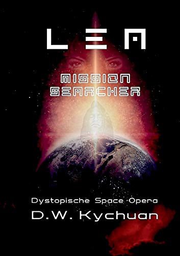 L E A mission searcher: Dystopische Space Opera